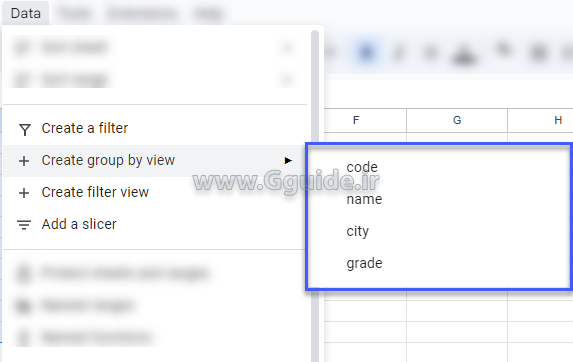 کاربرد گزینه create group by view از منوی data در گوگل شیت 2